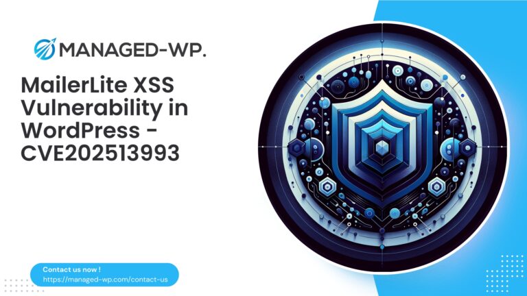 Preventing MailerLite XSS in WordPress | CVE202513993...