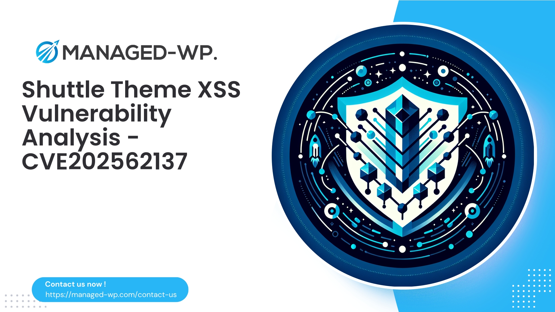 Securing Shuttle WordPress Theme Against XSS | CVE202562137 | 2025-12-31