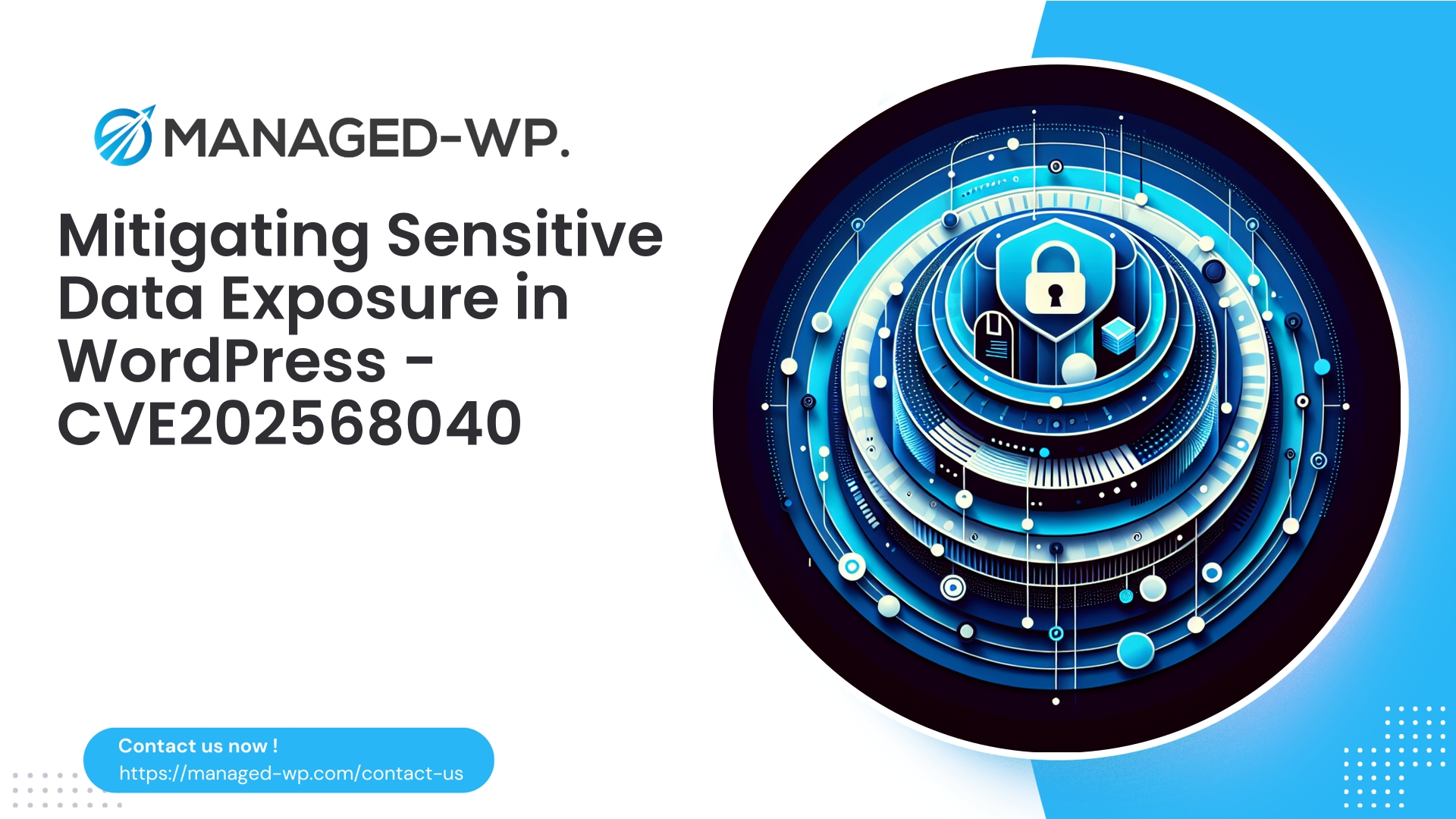 Preventing Sensitive Data Exposure in WordPress | CVE202568040 | 2025-12-30