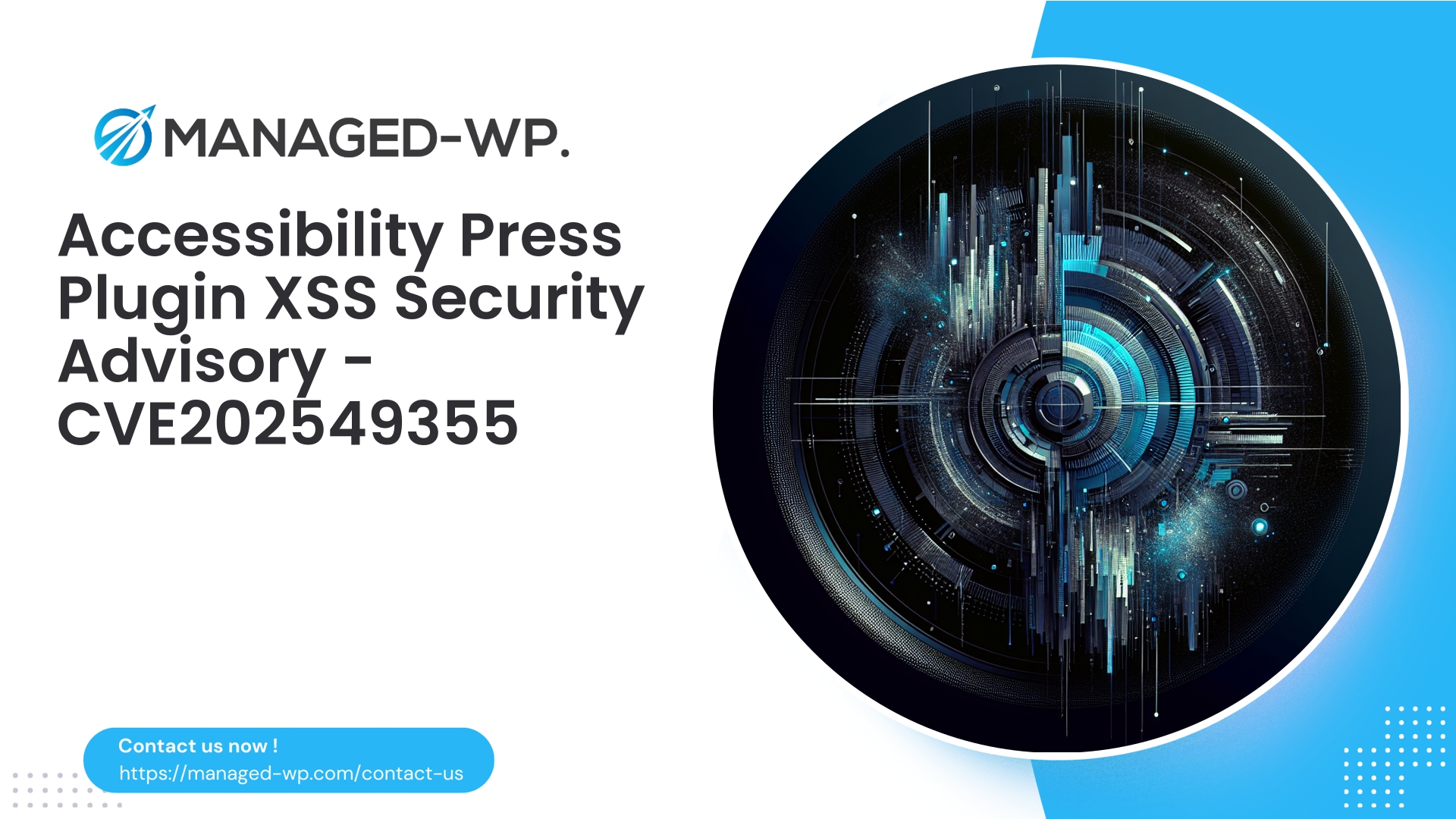 Urgent XSS Advisory for Accessibility Press Plugin | CVE202549355 | 2026-01-02