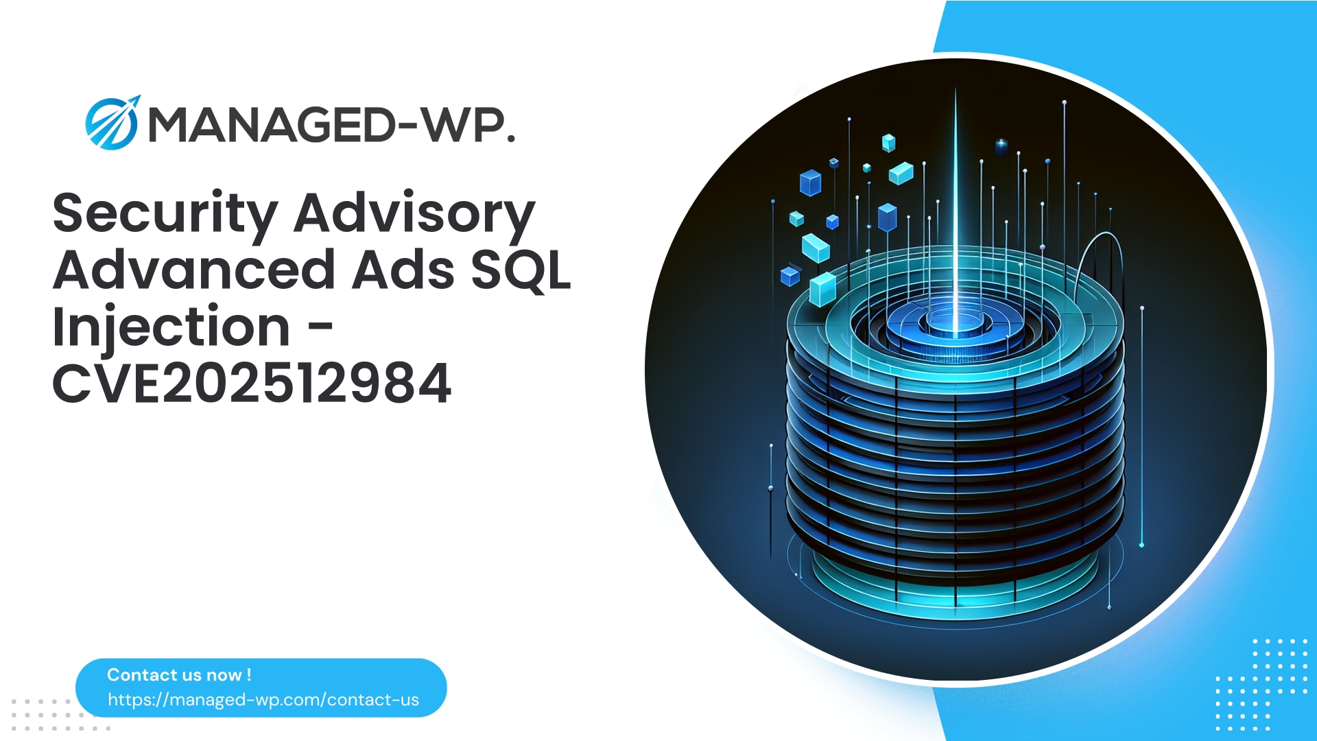 WordPress Advanced Ads SQL Injection Advisory | CVE202512984 | 2026-01-16