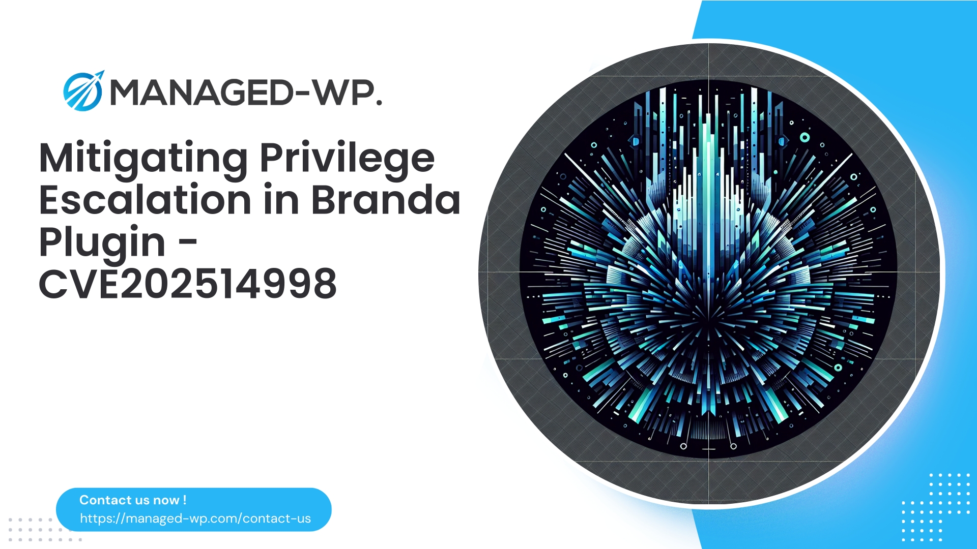Branda Plugin Privilege Escalation Advisory | CVE202514998 | 2026-01-02
