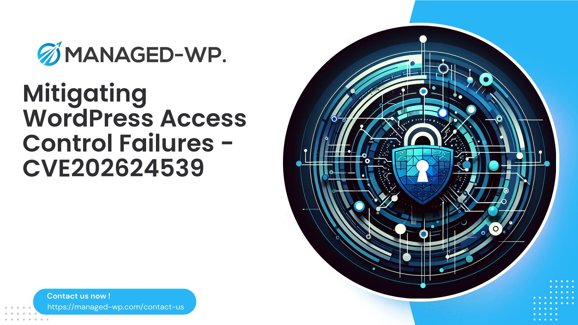 Mitigating WordPress Broken Access Control Risks | CVE202624539 | 2026-01-26
