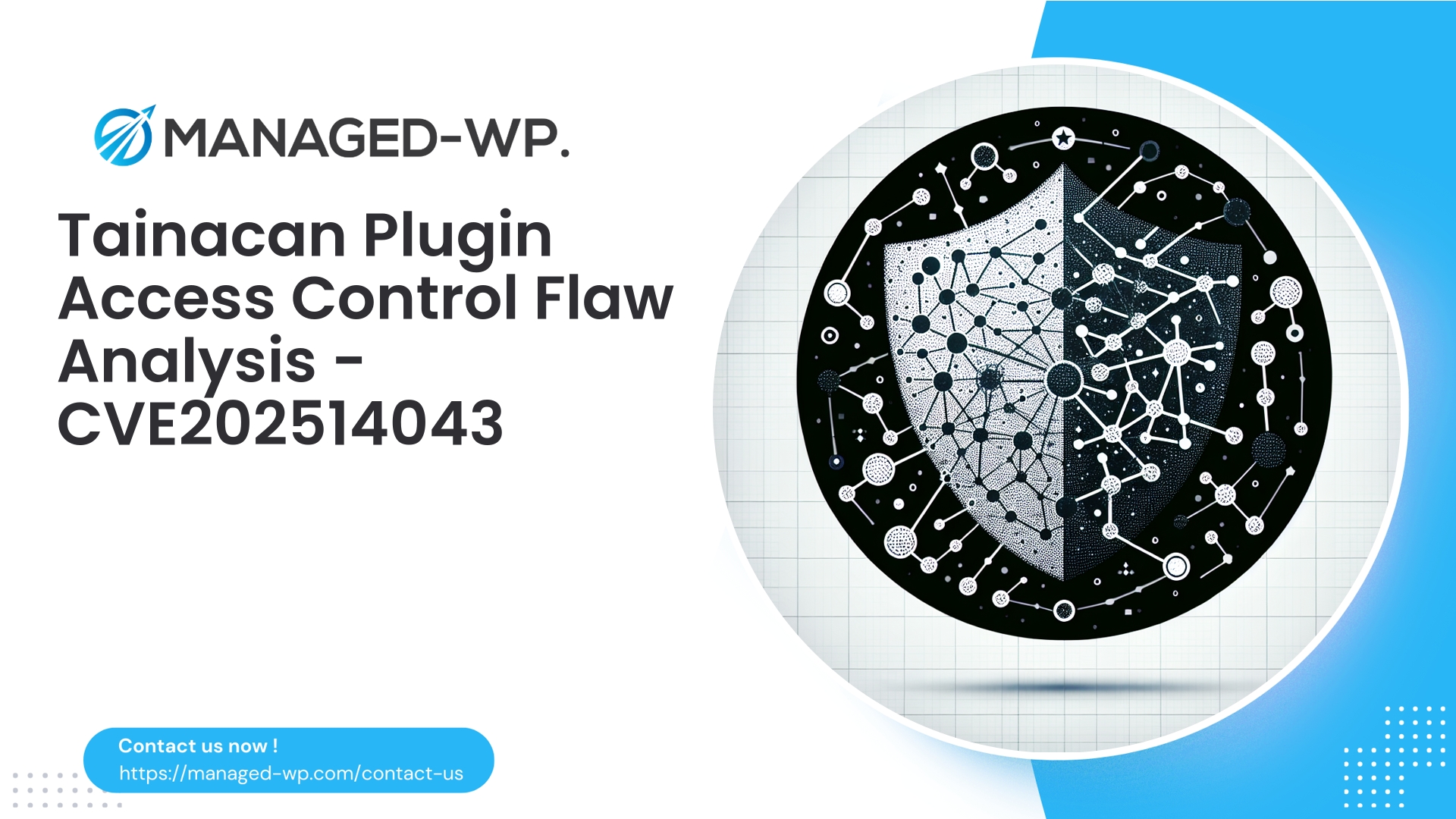 Tainacan Access Control Vulnerability Advisory | CVE202514043 | 2026-01-30
