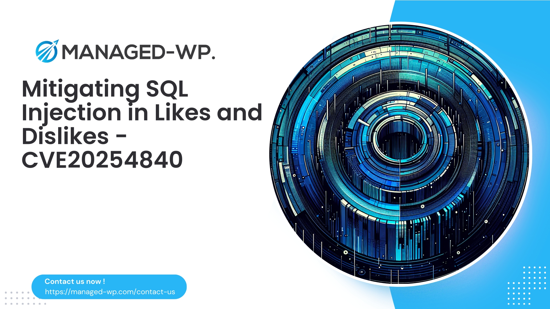 Exploitable SQL Injection in Likes Dislikes Plugin | CVE20254840 | 2026-01-30