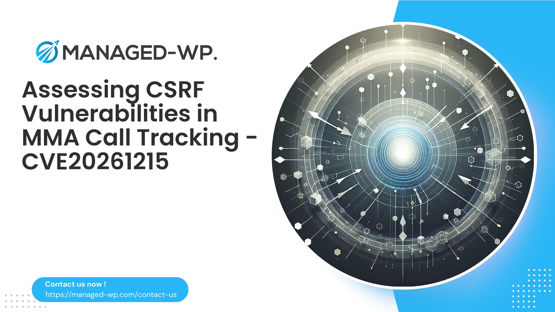 Critical CSRF Flaw in MMA Call Tracking | CVE20261215 | 2026-02-12