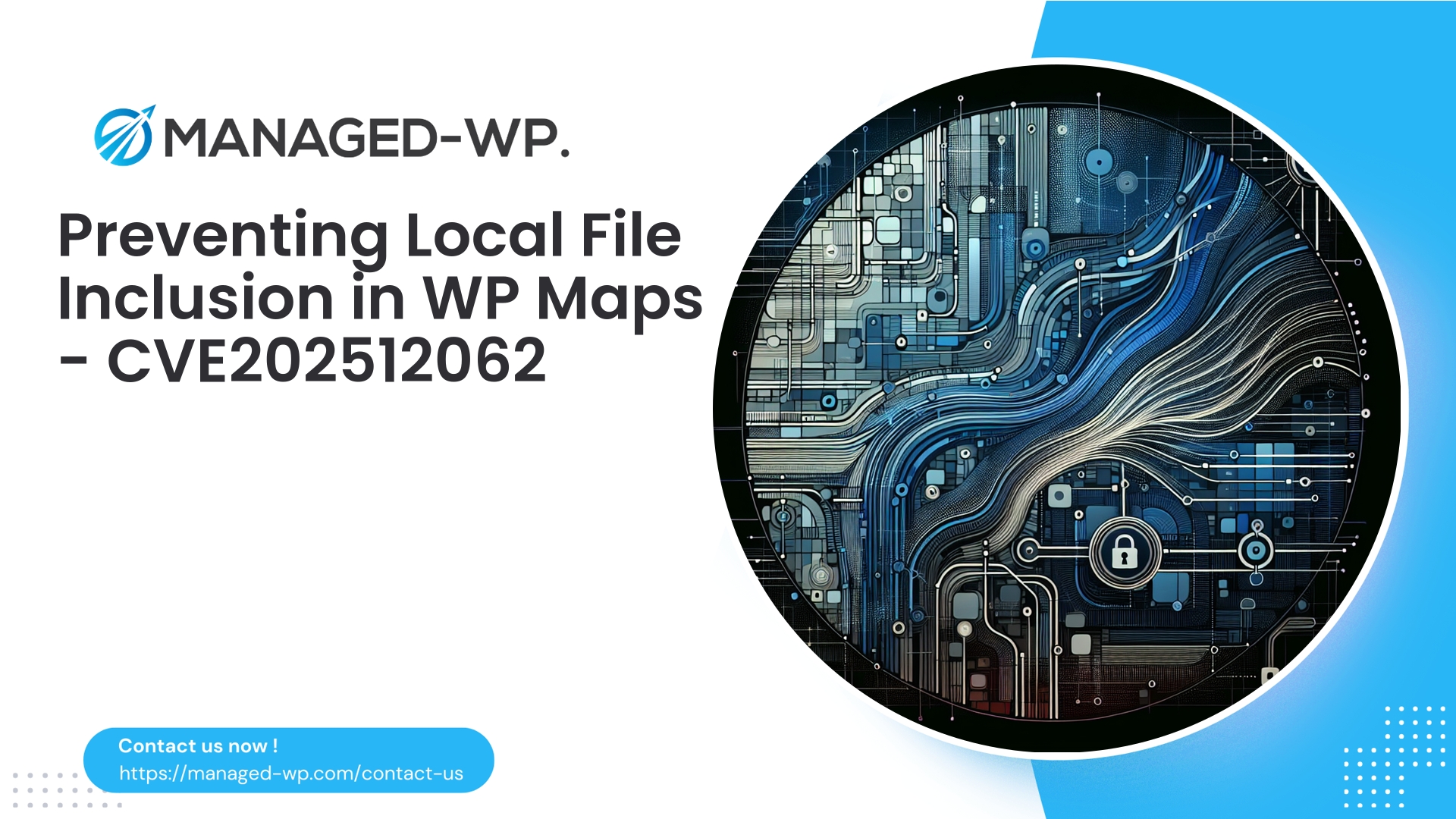 Critical Local File Inclusion in WP Maps | CVE202512062 | 2026-02-17