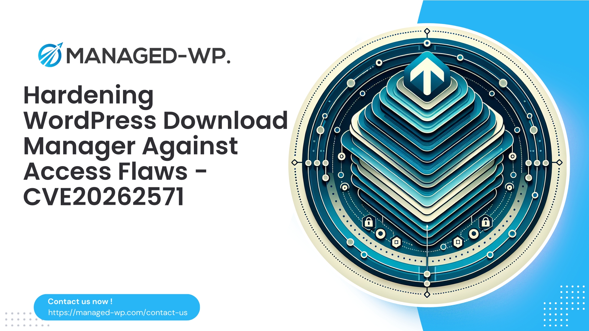 Securing WordPress Download Manager from Access Control Flaws | CVE20262571 | 2026-03-21