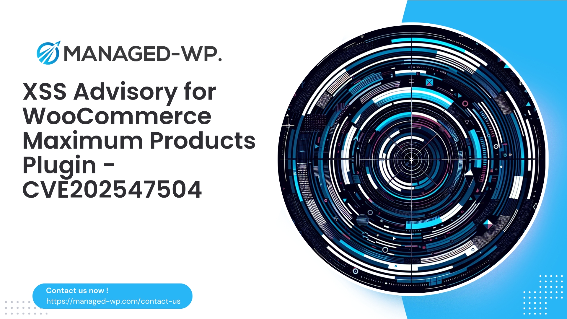 Critical XSS in WooCommerce Maximum Products Plugin | CVE202547504 | 2026-04-22