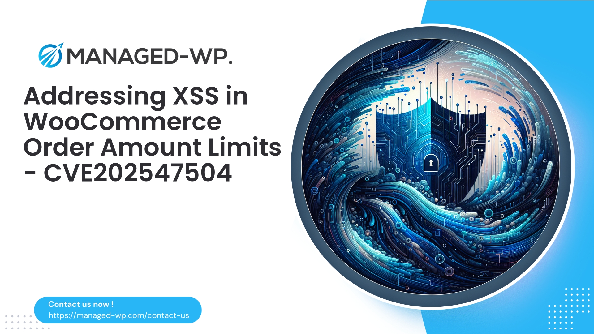 Securing WooCommerce Order Limits Against XSS | CVE202547504 | 2026-04-22