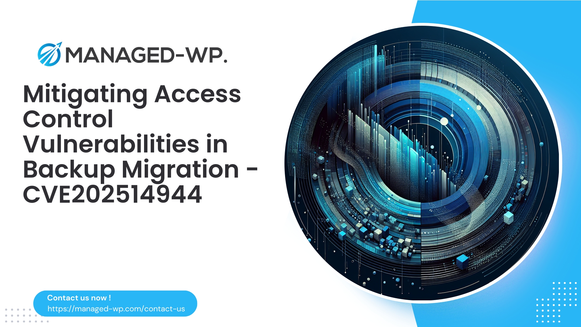 Critical Access Control Flaw in WordPress Backup | CVE202514944 | 2026-04-07