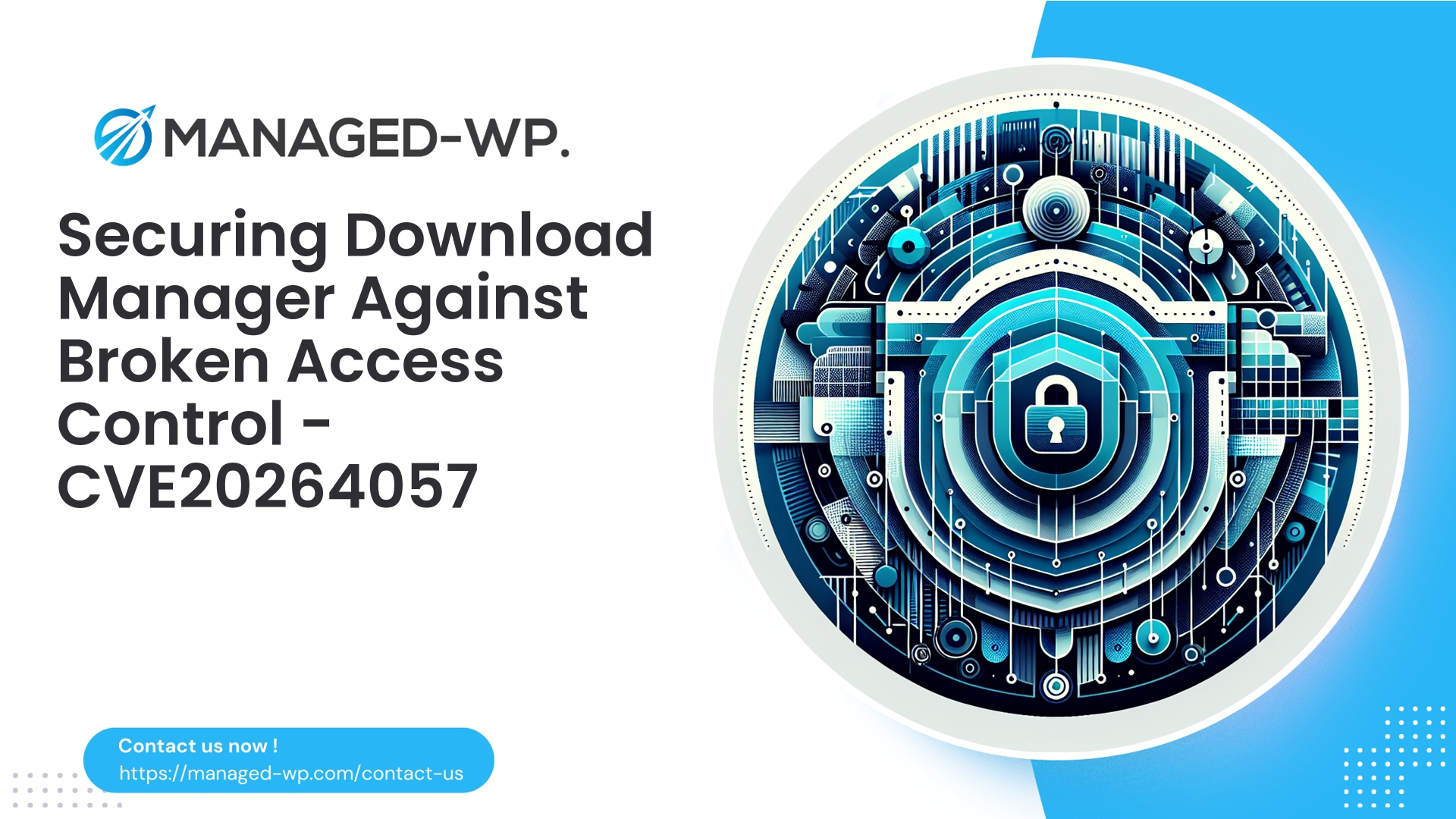 Mitigating Access Control Vulnerabilities in Download Manager | CVE20264057 | 2026-04-10