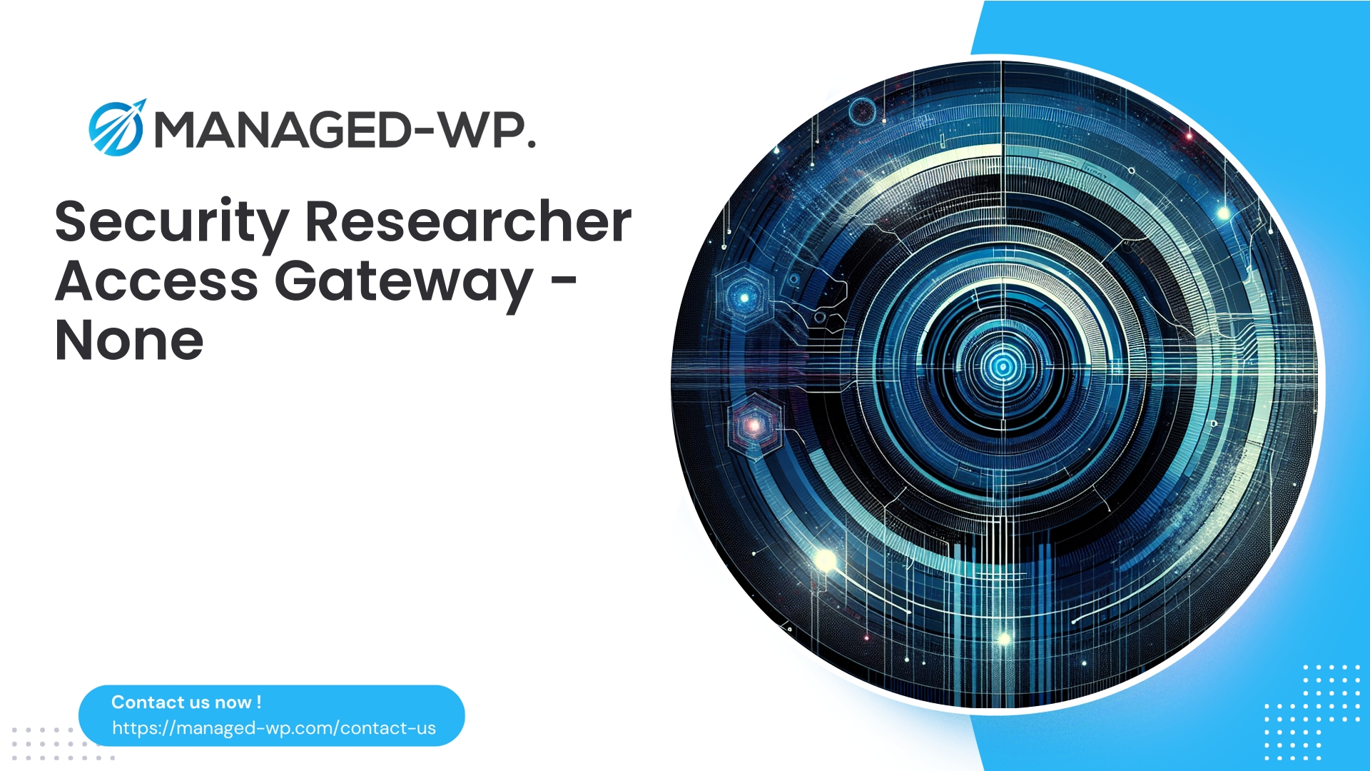 Researcher Portal Security and Vulnerability Disclosure Guidelines | None | 2026-04-17