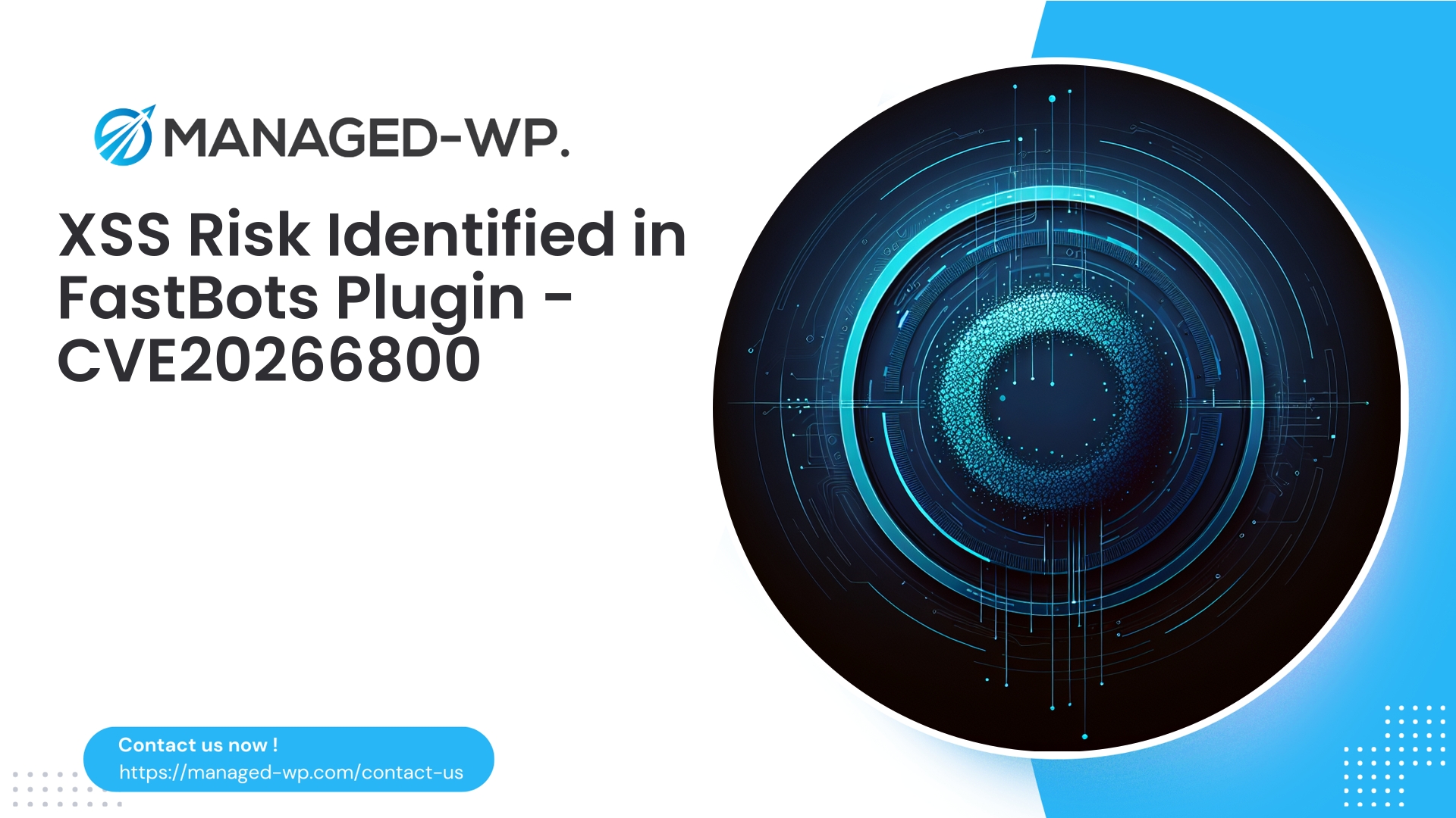 Critical XSS Vulnerability in FastBots Plugin | CVE20266800 | 2026-05-12