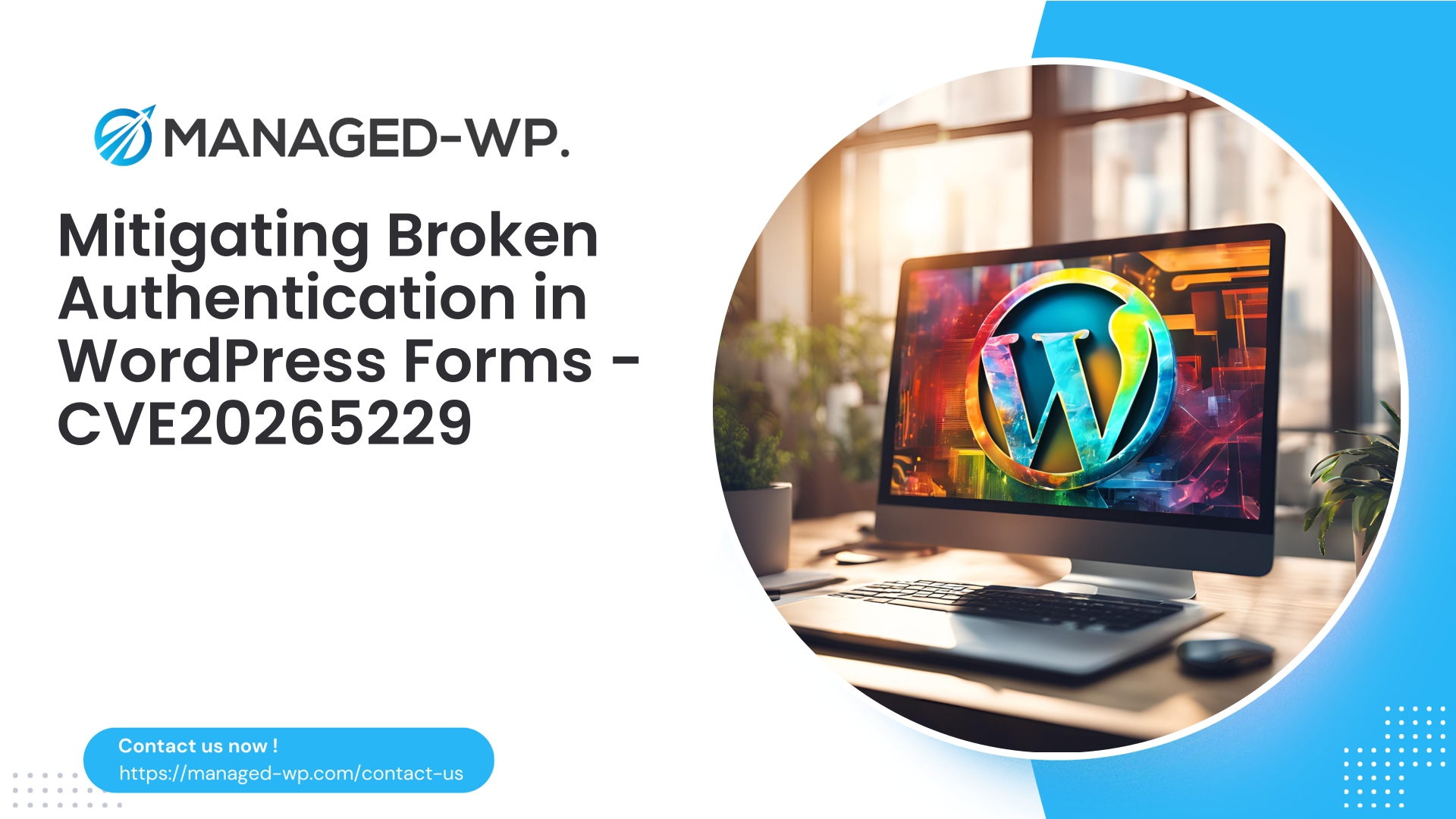 Secure WordPress Authentication for Form Notifications | CVE20265229 | 2026-05-15