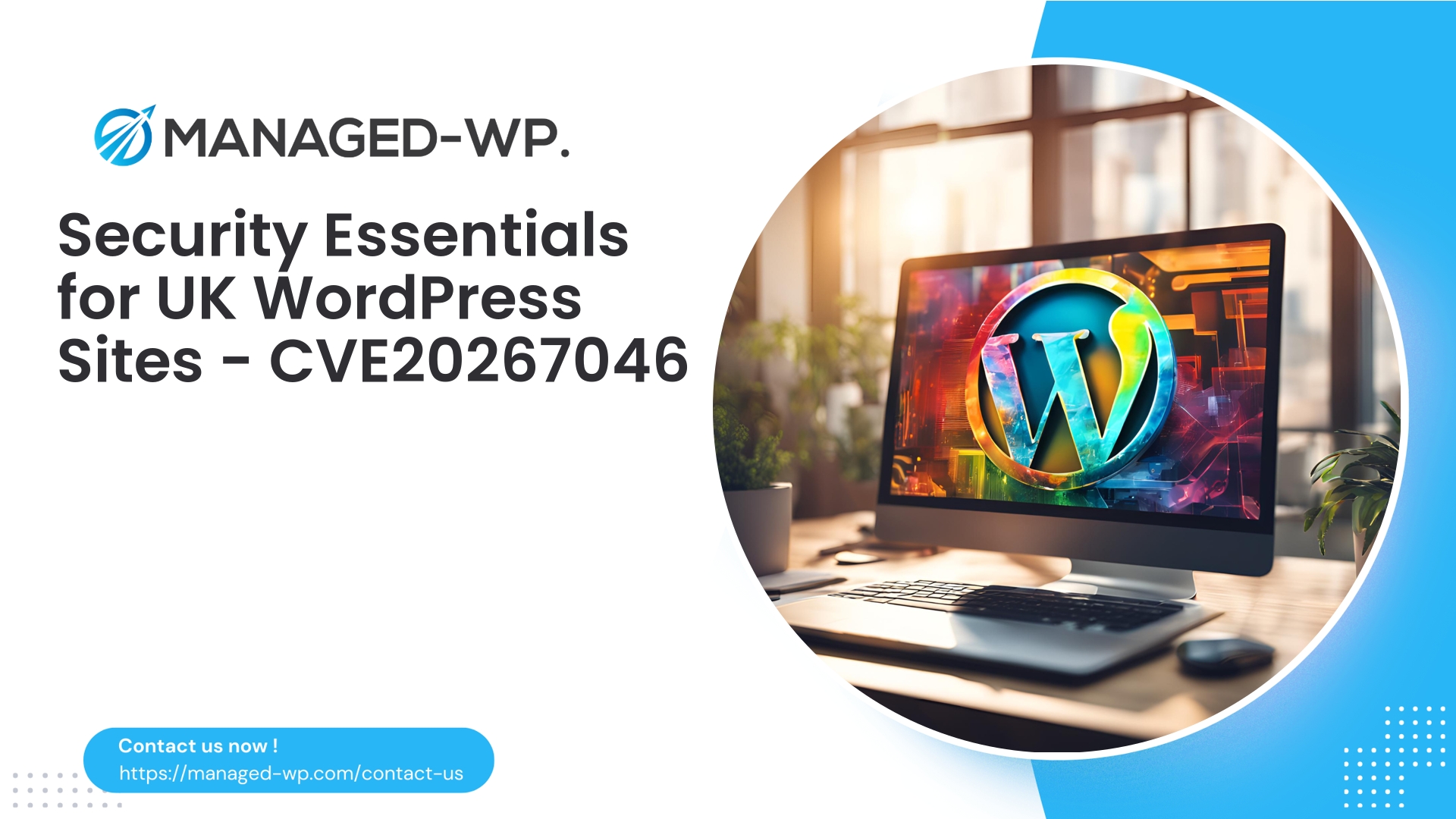 Fortify WordPress Against Advanced Threats | CVE20267046 | 2026-05-14