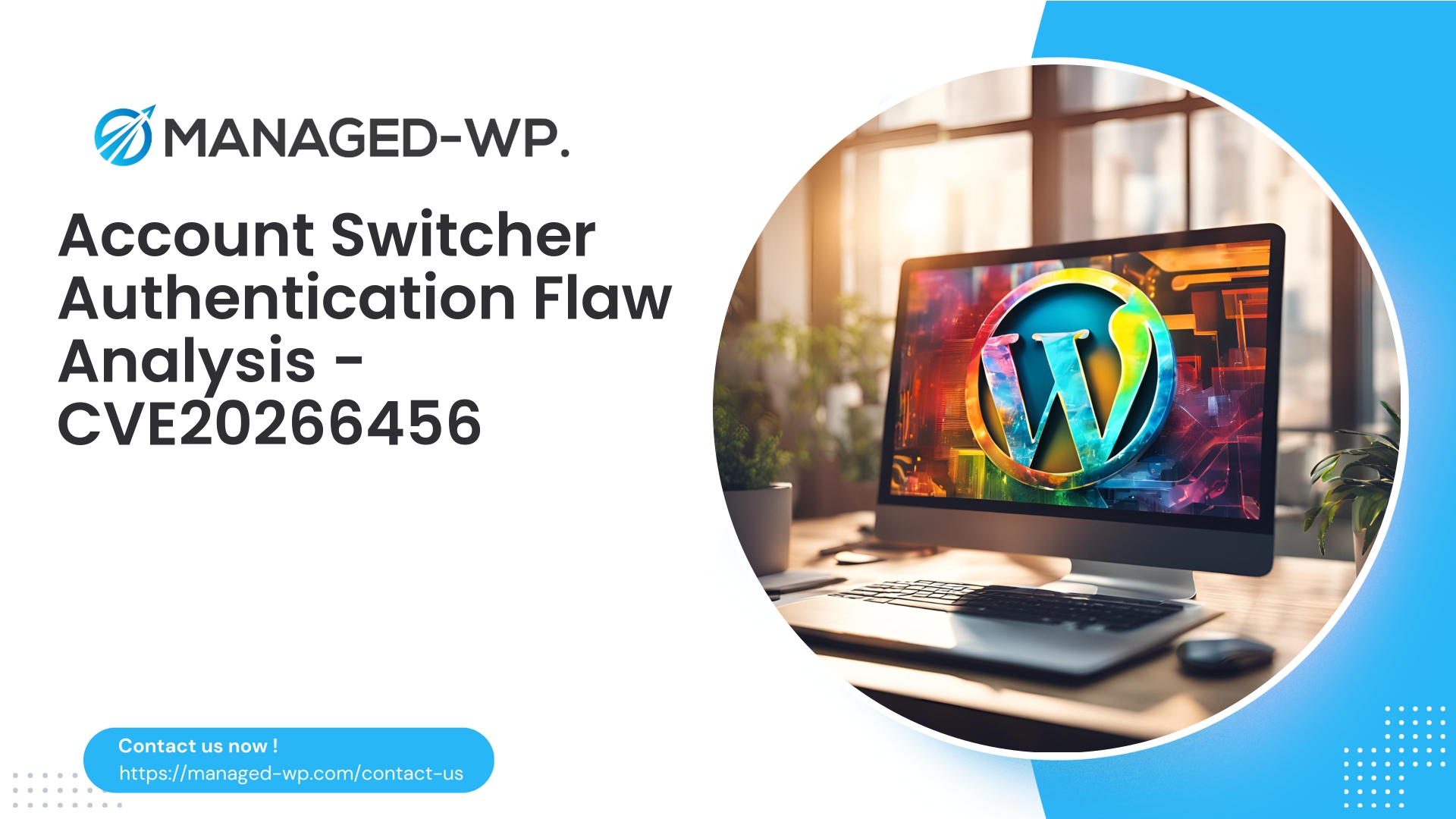 Critical Authentication Vulnerability in Account Switcher | CVE20266456 | 2026-05-21