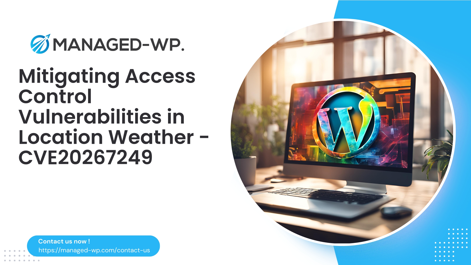 Mitigating Access Control Flaws in Weather Plugin | CVE20267249 | 2026-05-22
