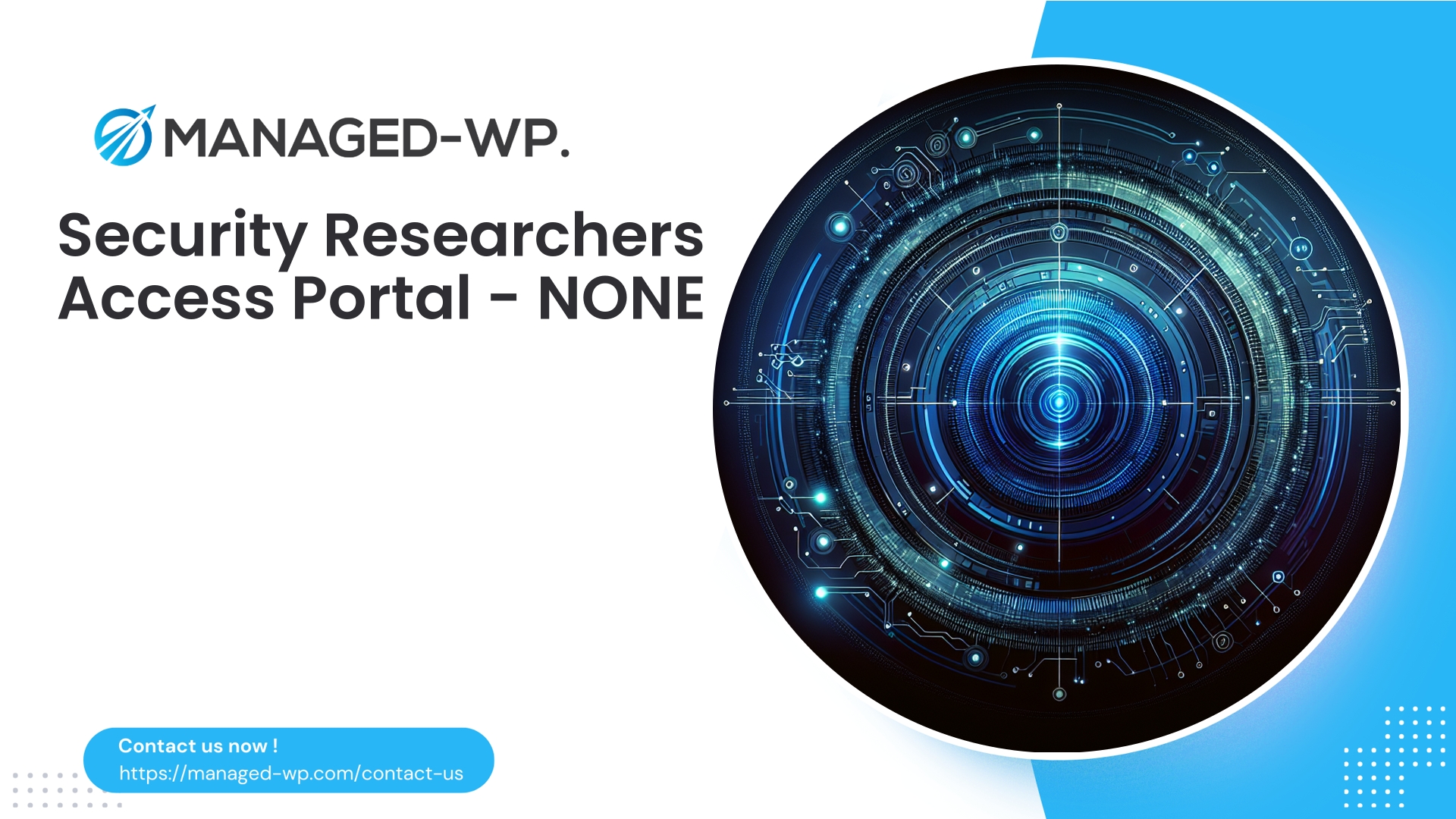 Security Researcher Access Portal | NONE | 2026-05-10