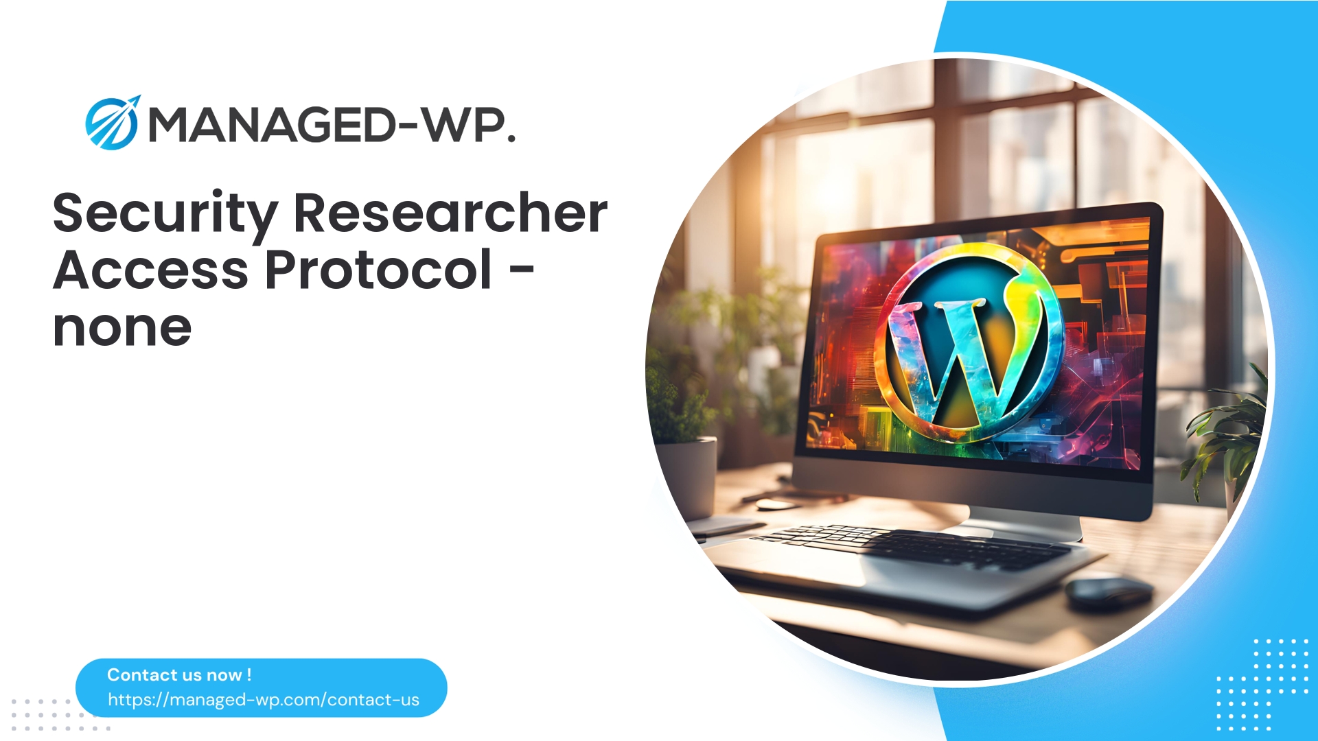 Security Researcher Access Center | none | 2026-05-16