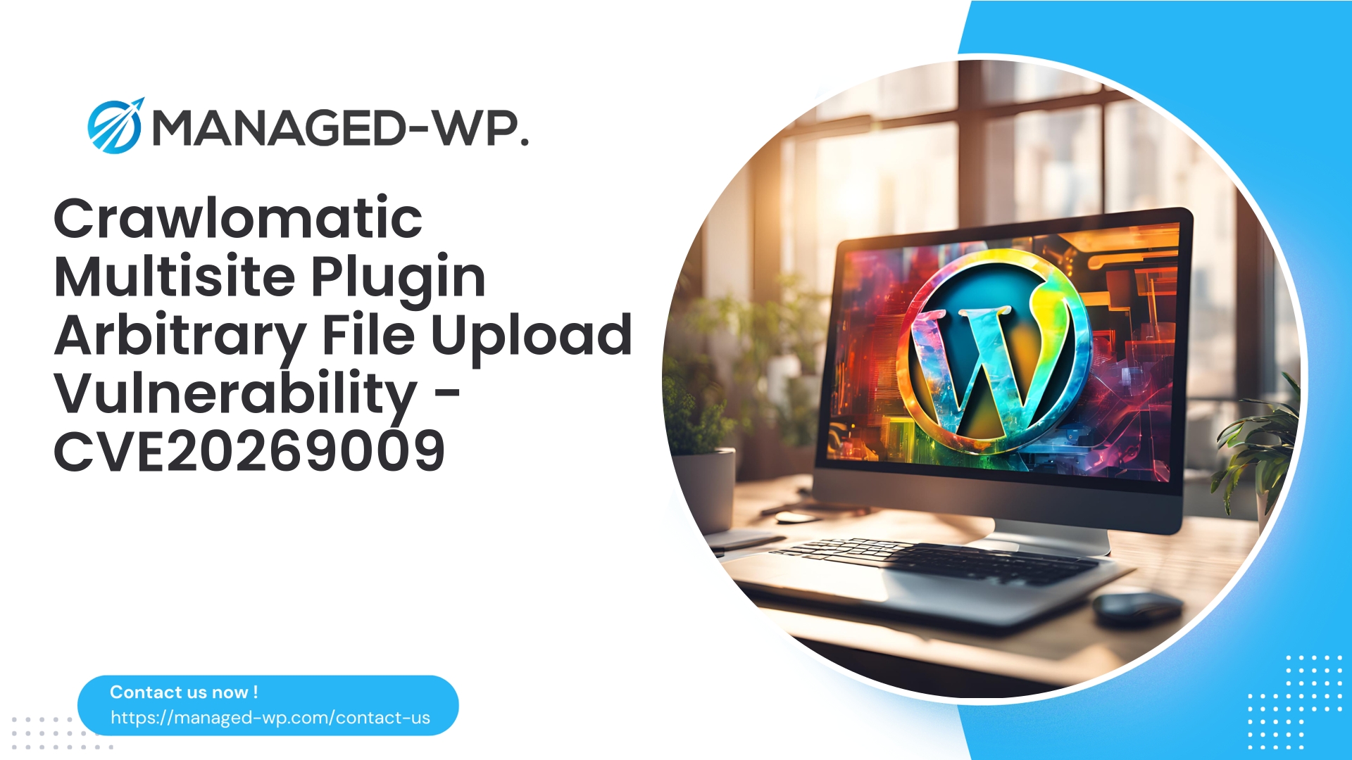 Crawlomatic Multisite Arbitrary File Upload Vulnerability | CVE20269009 | 2026-06-01