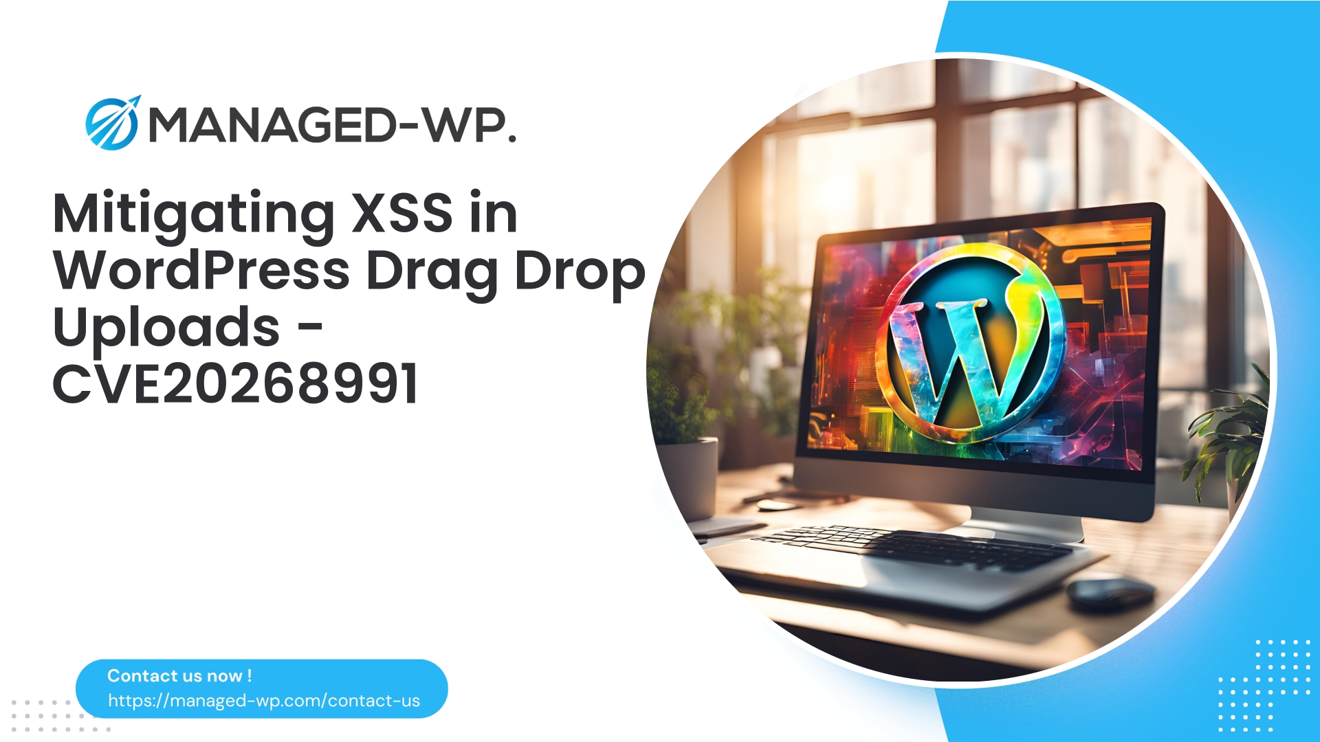 Hardening WordPress Against XSS in File Uploads | CVE20268991 | 2026-06-08