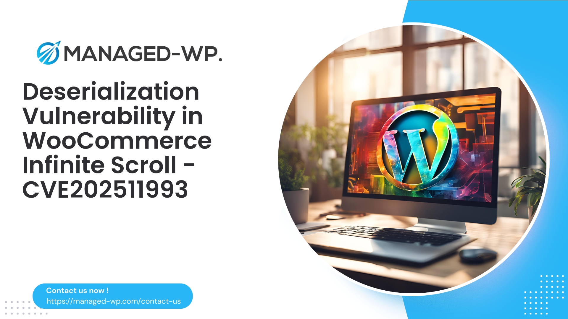 Hardening WooCommerce Infinite Scroll Against Deserialization | CVE202511993 | 2026-06-01