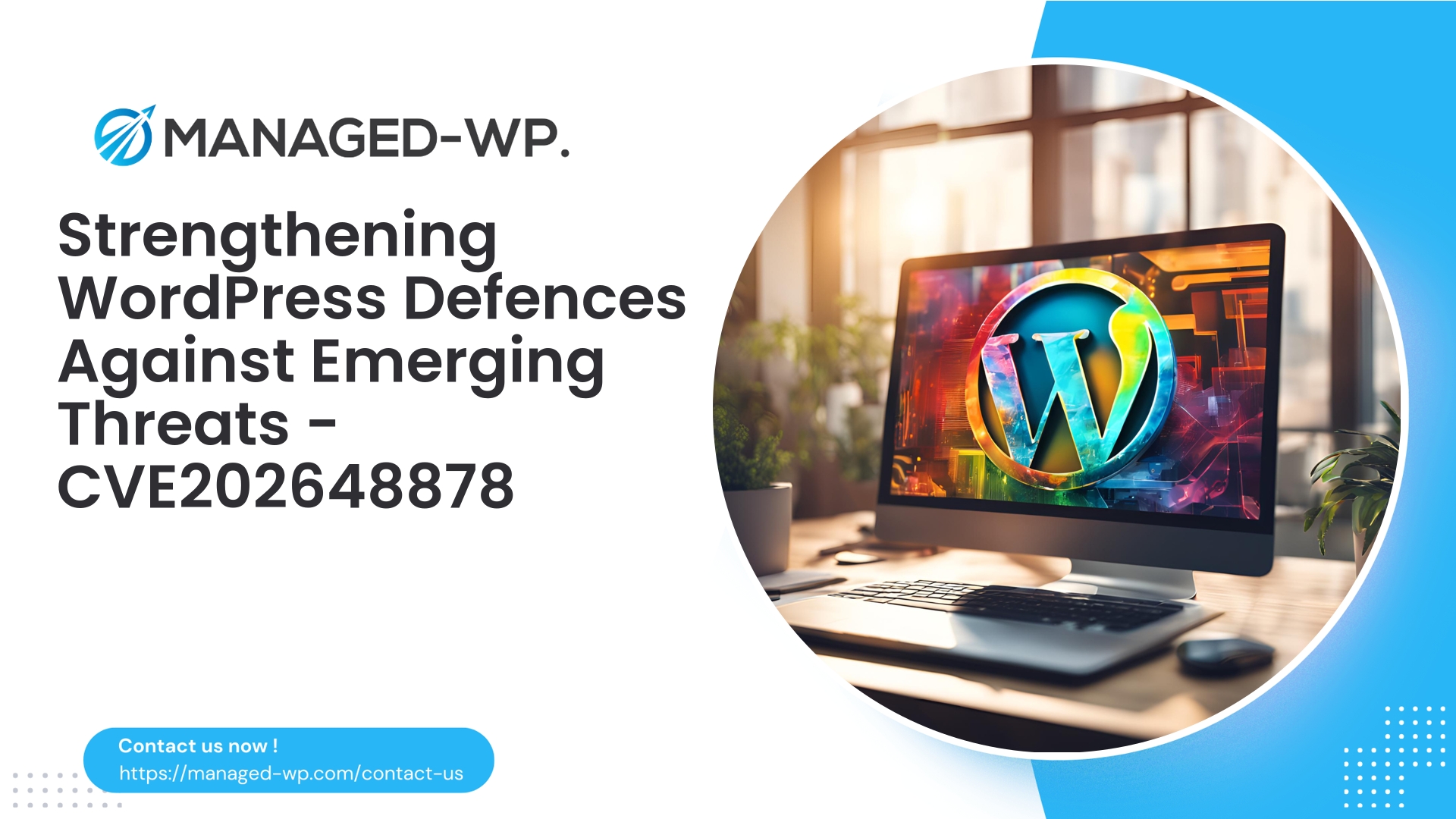 Mitigating WordPress Threats with Proactive Defense | CVE202648878 | 2026-06-04